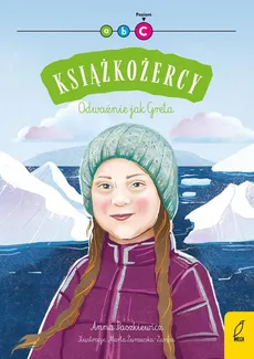 Książkożercy Odważnie jak Greta - Anna Paszkiewicz