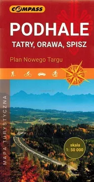 Podhale, Tatry, Orawa, Spisz. Plan Nowego Targu