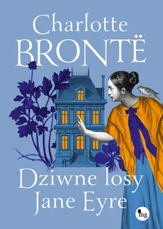 Dziwne losy Jane Eyre - Charlotte Bronte
