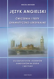 Język angielski ćwiczenia i testy gramatyczno-leksykalne - Outlet - Maciej Matasek