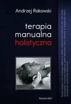 Terapia manualna holistyczna Tom 1 - Outlet - Andrzej Rakowski