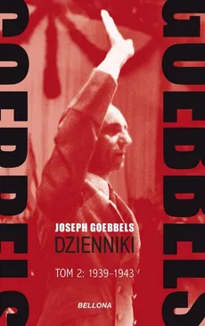 Goebbels Dzienniki Tom 2 1939-1943 - Joseph Goebbels