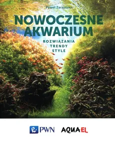 Nowoczesne akwarium - Paweł Zarzyński