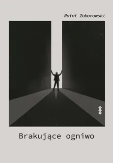 Brakujące ogniwo - Rafał Zaborowski