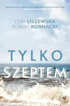 Tylko szeptem - Robert Kornacki, Lidia Liszewska