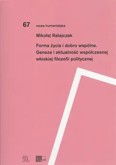 Forma życia i dobro wspólne - Mikołaj Ratajczak