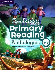 Cambridge Primary Reading Anthologies 5&6 Teacher's Book with Online Audio