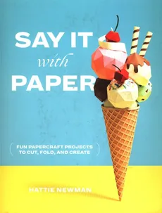 Say It With Paper - Hattie Newman
