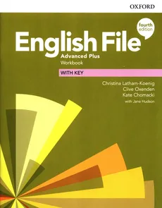 English File Advanced Plus Workbook with key - Kate Chomacki, Christina Latham-Koenig, Clive Oxenden