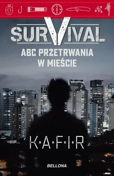 Survival ABC przetrwania w mieście - Outlet - Kafir