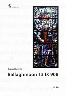 Ballaghmoon 13 IX 908 - Cezary Namirski