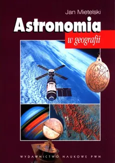 Astronomia w geografii - Jan Mietelski