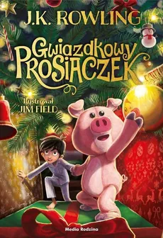 Gwiazdkowy Prosiaczek - Outlet - Rowling Joanne K.
