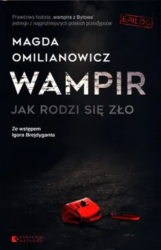 Wampir Jak rodzi się zło - Magda Omilanowicz