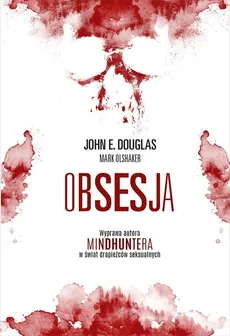 Obsesja - John Douglas, Mark Olshaker