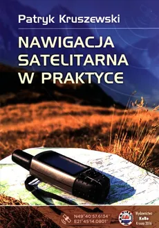 Nawigacja satelitarna w praktyce - Patryk Kruszewski