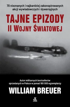 Tajne epizody II wojny światowej - Outlet - William Breuer