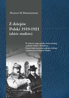 Z dziejów Polski 1919-1921 (zbiór studiów) - Drozdowski Marian M.