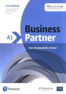 Business Partner A1 Coursebook with MyEnglishLab - Lewis Lansford, Margaret O'Keeffe, Ed Pegg