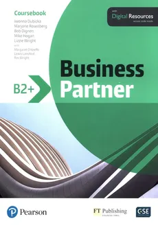 Business Partner B2+ Coursebook with Digital Resources - Bob Dignen, Iwonna Dubicka, Marjorie Rosenberg