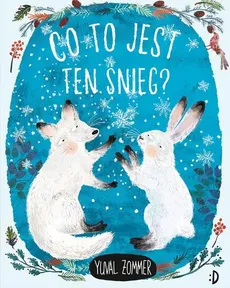 Co to jest ten śnieg? - Yuval Zommer