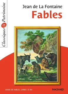 Fables - Classiques et Patrimoine - Jean de la Fontaine