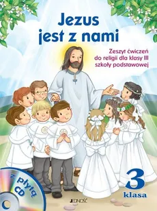 Jezus jest z nami 3 Zeszyt ćwiczeń z płytą CD - Dariusz Kurpiński, Jerzy Snopek