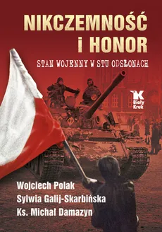 Nikczemność i honor - Michał Damazyn, Sylwia Galij-Skarbińska, Wojciech Polak