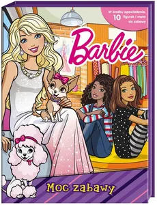 Barbie Moc zabawy