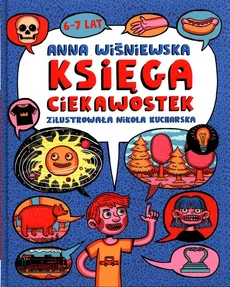 Księga ciekawostek 6-7 lat - Anna Wiśniewska