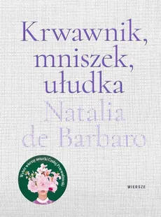 Krwawnik, mniszek, ułudka - Barbaro Natalia de