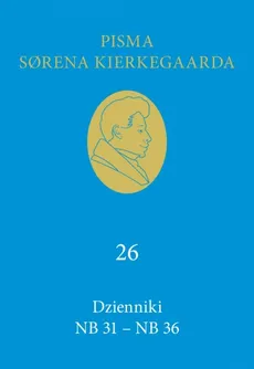 Dzienniki NB 31-NB 36 (26) - Soren Kierkegaard