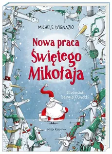 Nowa praca Świętego Mikołaja - Michele D’Ignazio, Michele D’Ignazio