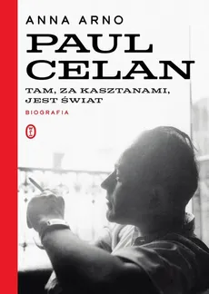 Paul Celan Biografia - Anna Arno