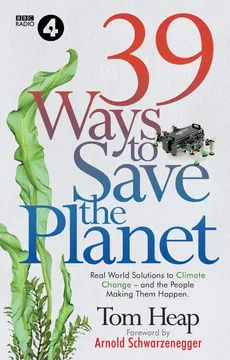 39 Ways to Save the Planet - Tom Heap, Tom Heap