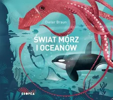 Świat mórz i oceanów - Dieter Braun