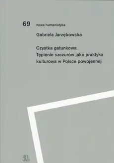Czystka gatunkowa - Gabriela Jarzębowska