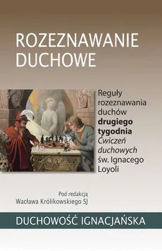 Rozeznawanie duchowe - Wacław Królikowski