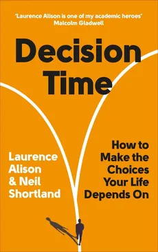 Decision Time - Laurence Alison, Neil Shortland