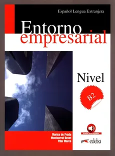Entorno empresarial B2 Podręcznik - Montserrat Bovet, Pilar Marce, Marisa Prada