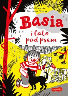 Basia i lato pod psem - Marianna Oklejak, Zofia Stanecka
