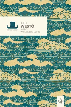 Niebo w kolorze siarki - Kjell Westö