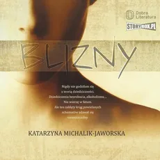 Blizny - Katarzyna Michalik-Jaworska