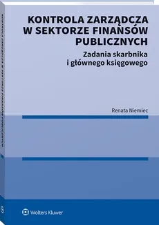 Kontrola zarządcza w sektorze finansów publicznych - Renata Niemiec