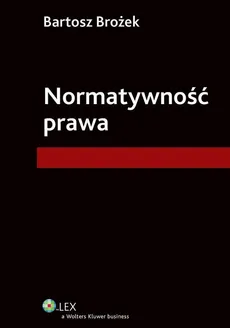 Normatywność prawa - Bartosz Brożek