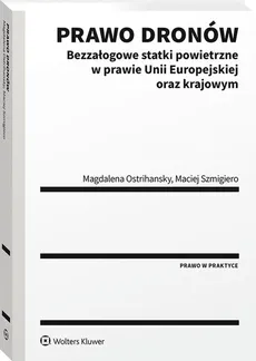 Prawo dronów - Magdalena Ostrihansky, Maciej Szmigiero