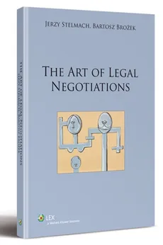 The art of legal negotiations - Bartosz Brożek, Jerzy Stelmach