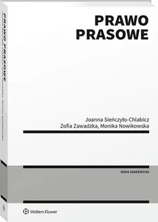 Prawo prasowe - Monika Nowikowska, Joanna Sieńczyło-Chlabicz, Zofia Zawadzka