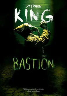 Bastion - Stephen King