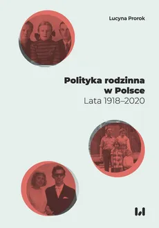 Polityka rodzinna w Polsce - Lucyna Prorok